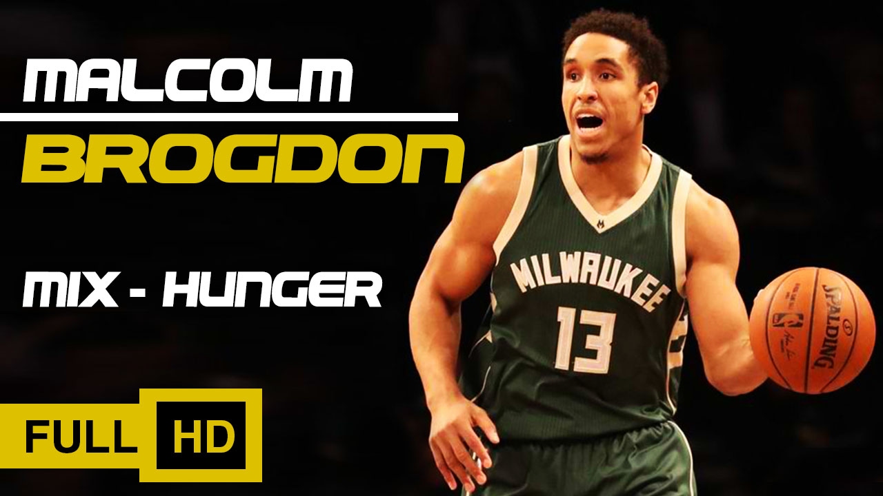 Malcolm Brogdon Mix - Hunger
