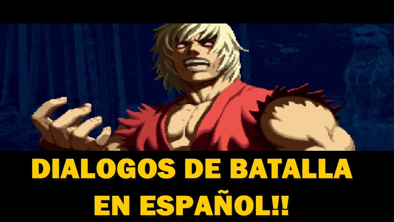 SNK vs CAPCOM Chaos VIOLENT KEN todos sus diálogos de batalla en Español