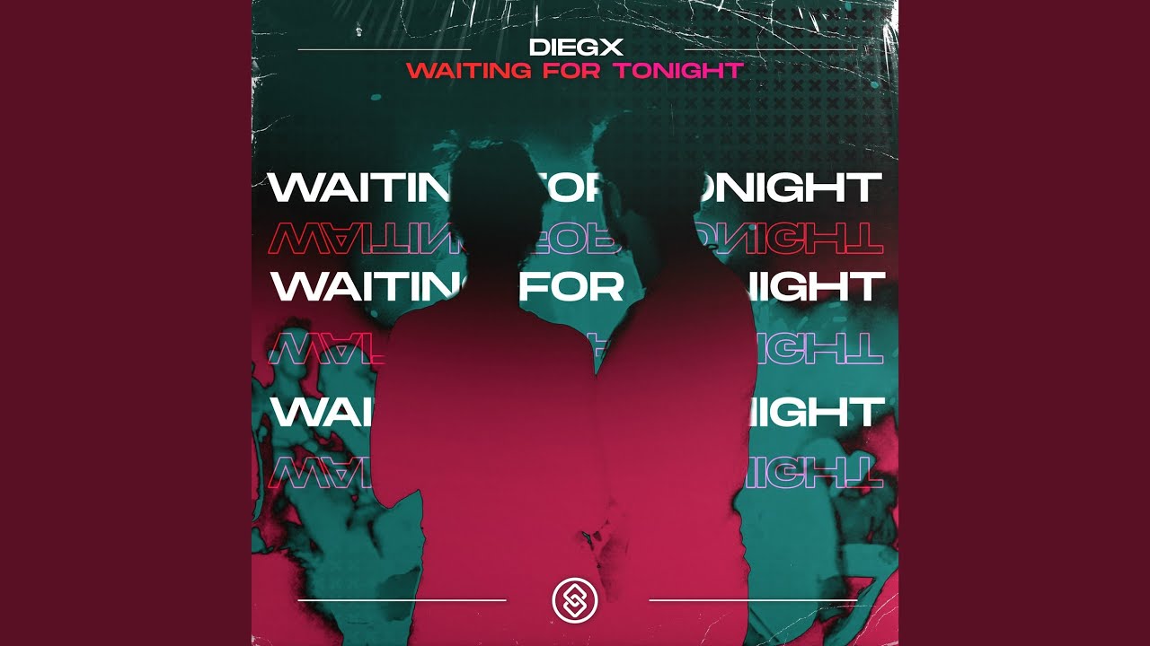Waiting For Tonight