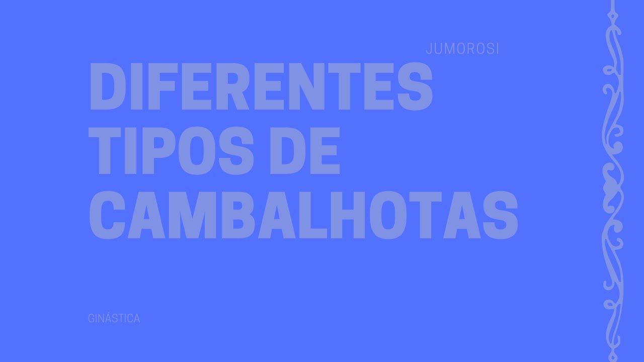 Tipos de cambalhotas e rolamentos