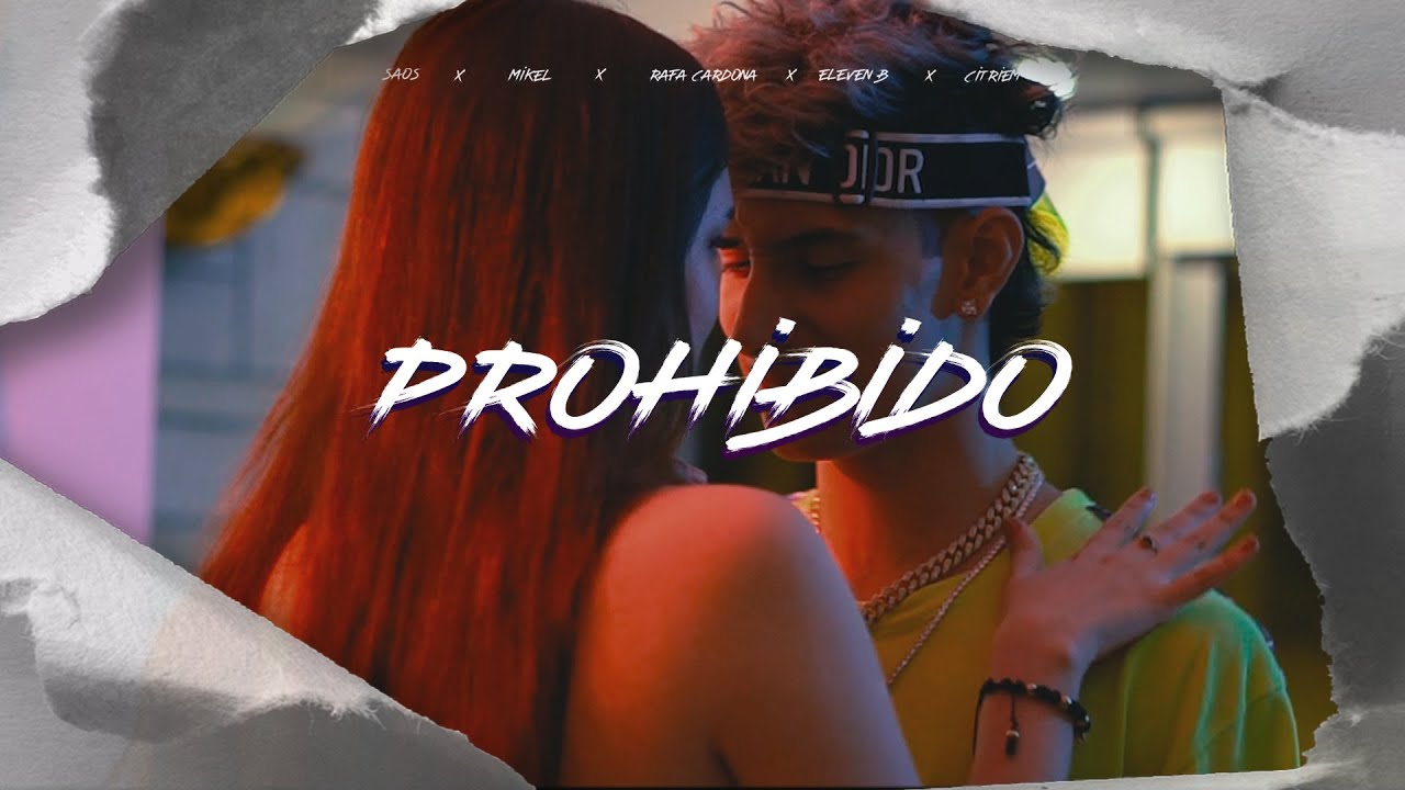 PROHIBIDO (Video Oficial) - SAOS, Mikel Ft. Eleven B, Rafa Cardona, C3M | @SaosMusica