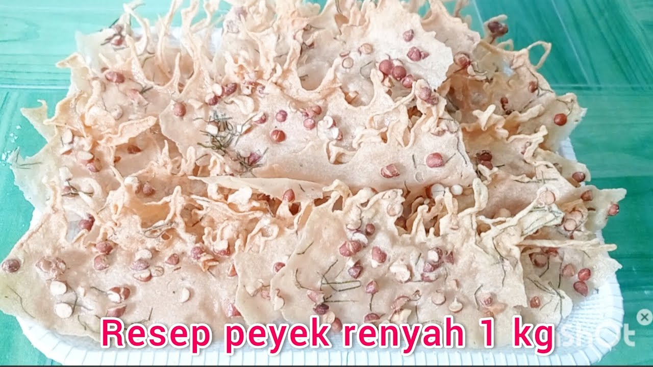 resep peyek renyah takaran 1 kg, hasil melimpah