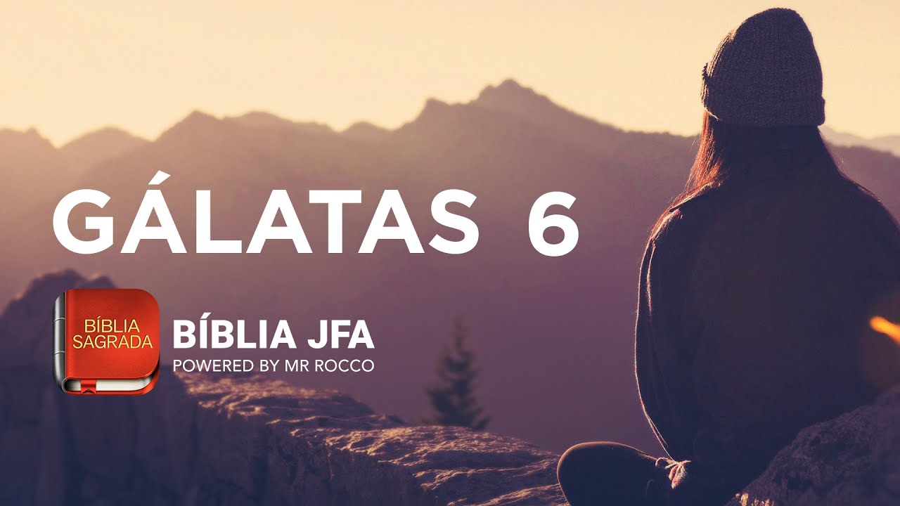 G&Aacute;LATAS 6 - B&iacute;blia JFA Offline