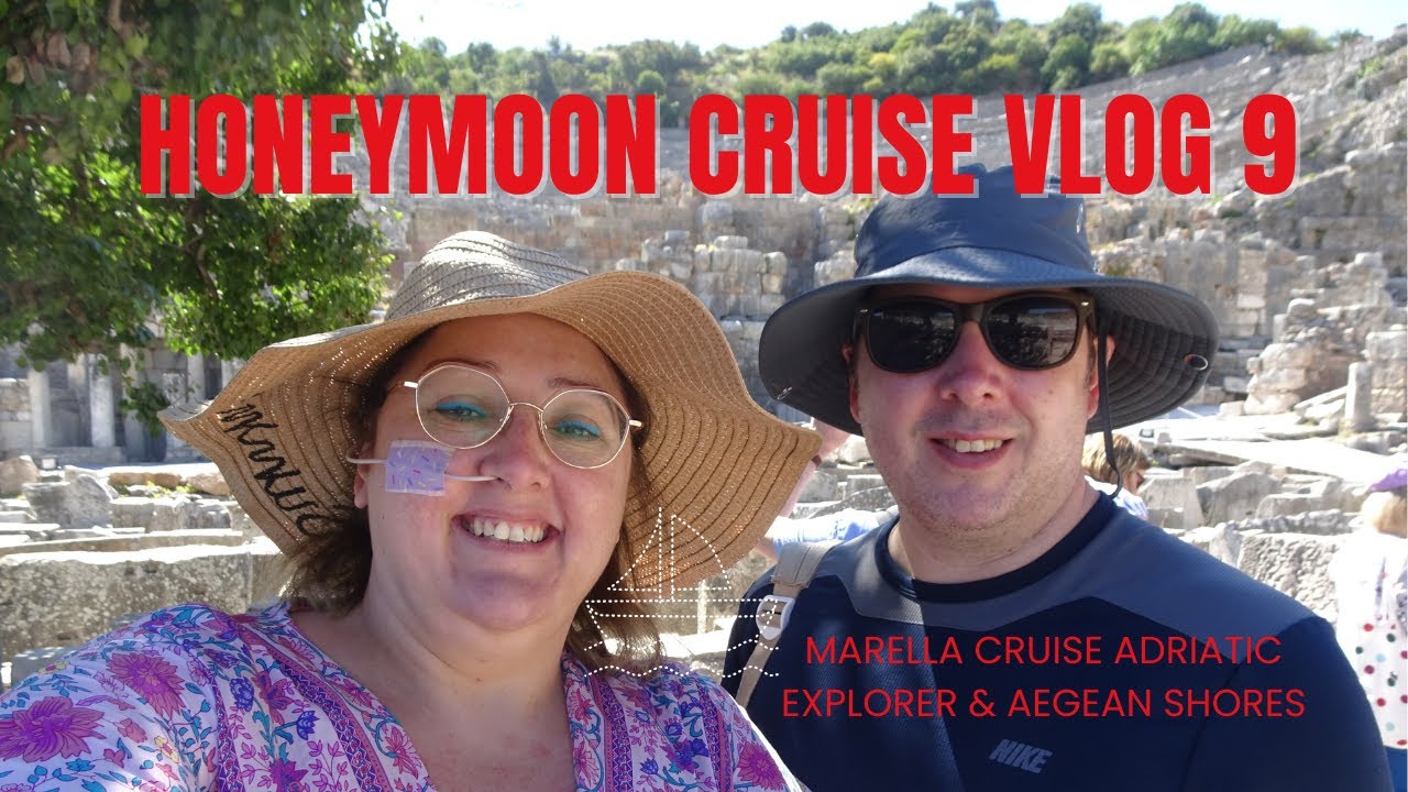 Honeymoon Cruise Vlog 9- Marella Explorer Adriatic Explorer & Aegean Shores