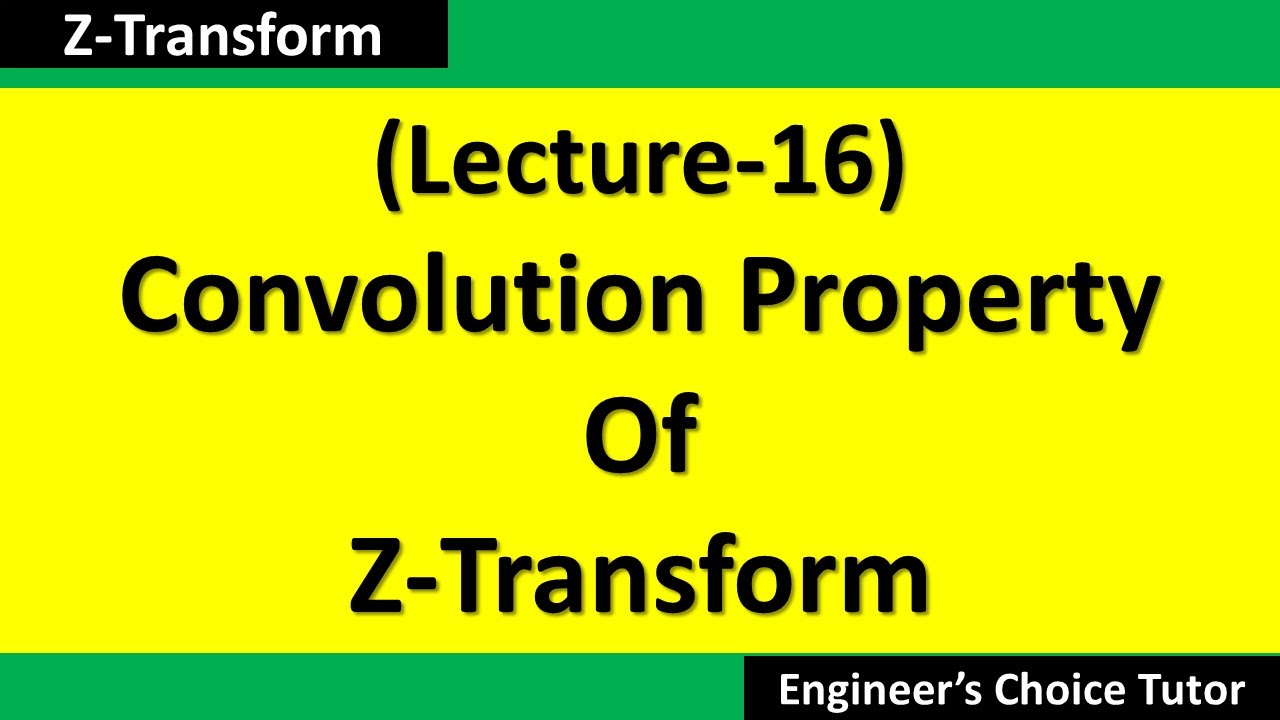 Convolution Property of Z-transform