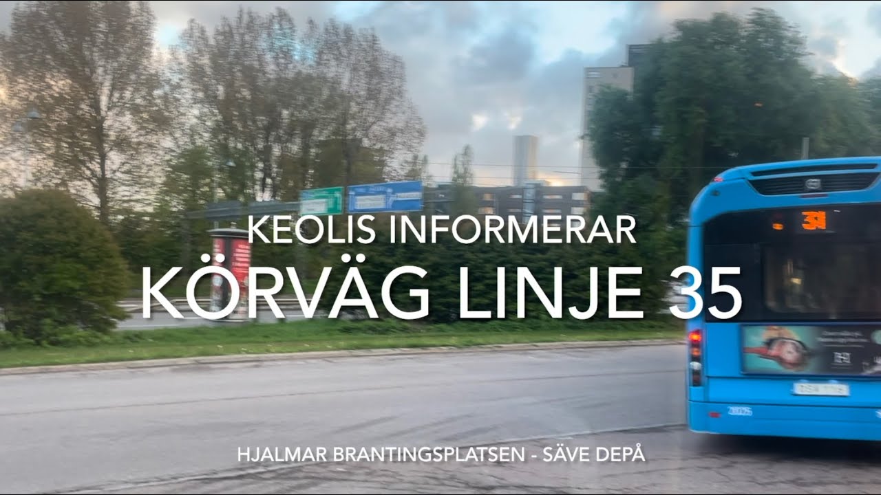 Körväg linje 35 Hj. Brantingsplatsen - Säve Depå