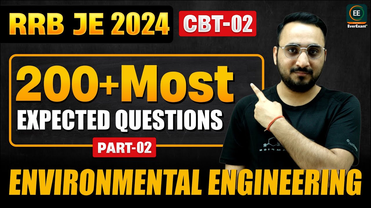 #2 Environmental Engineering : 200+ Most Expected Questions for RRB JE CBT-2