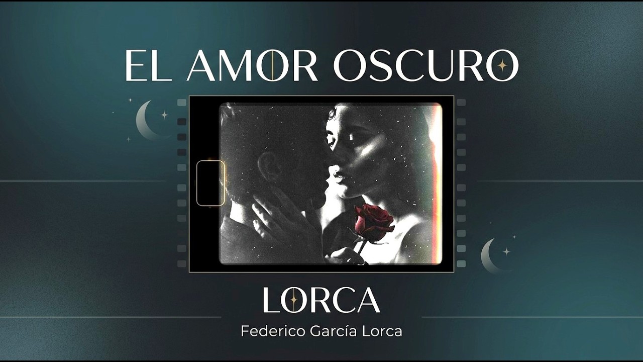 El amor oscuro – Interpretación musical del poema de Lorca