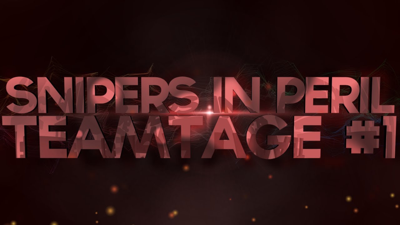 Snipers In Peril: Teamtage 1