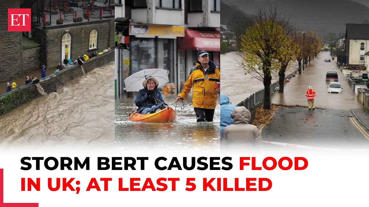 Storm Bert boils parts of England and Wales; at least five dead as floods batter Britain