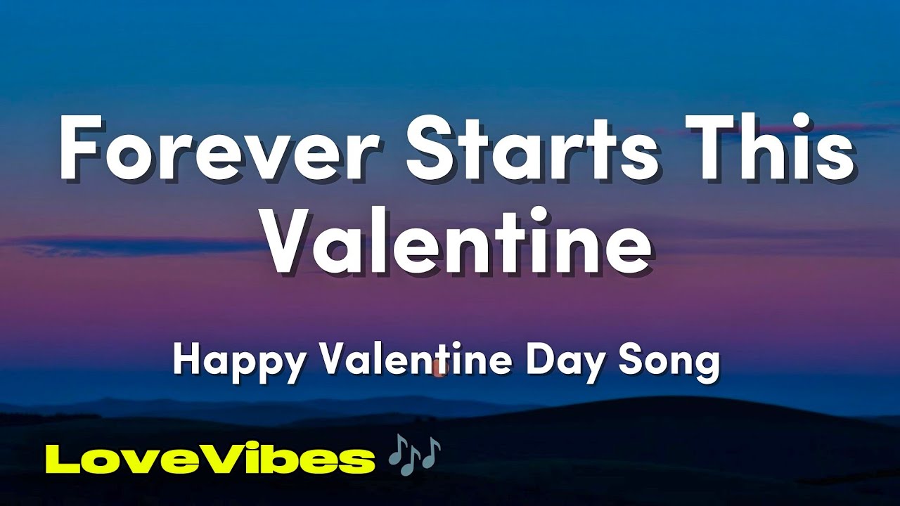 Forever Starts This Valentine | Happy Valentine&rsquo;s Day Romantic Love Song 2026 | LoveVibes