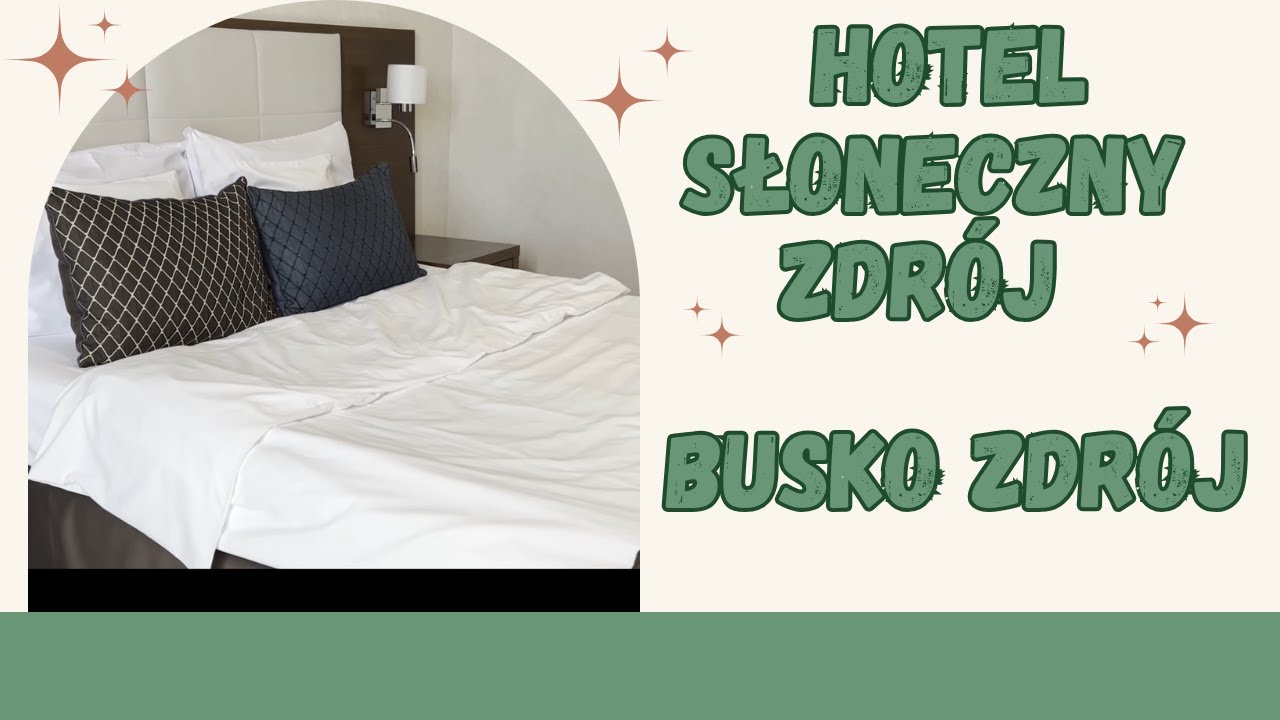 🇵🇱 POBYT W HOTELU SŁONECZNY ZDRÓJ W BUSKO ZDRÓJ
