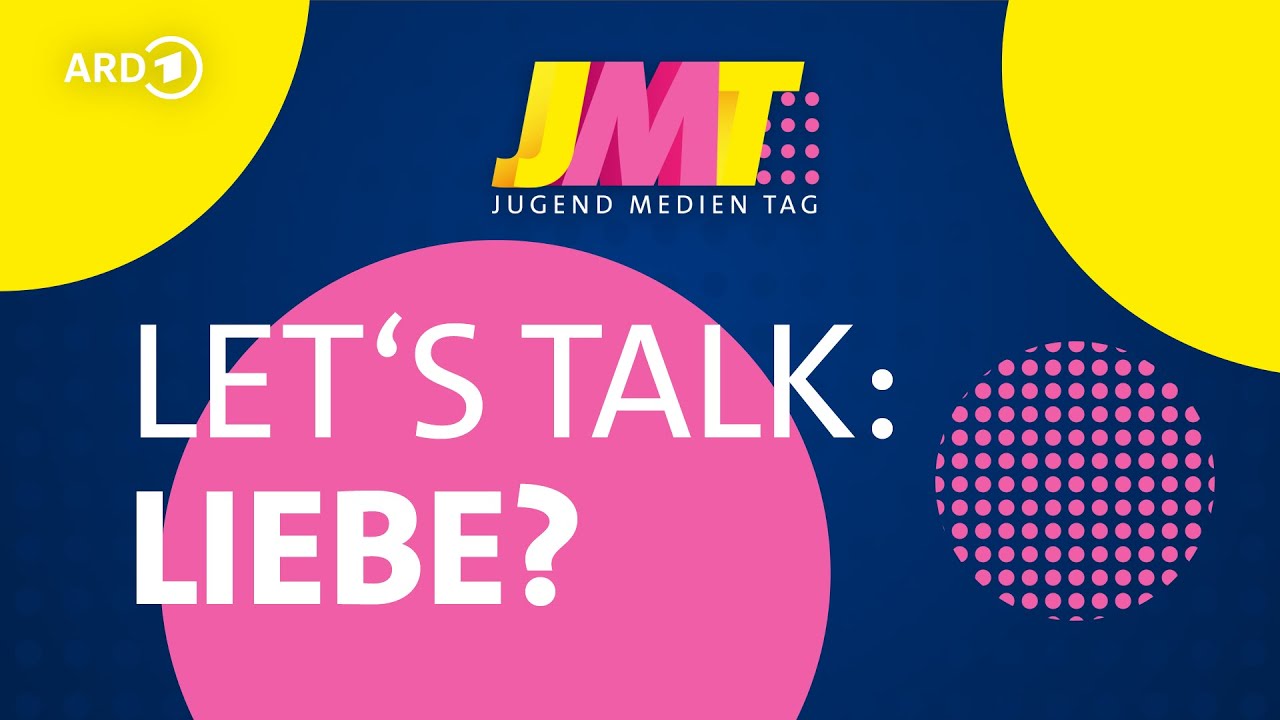 LET'S TALK: LIEBE?! | ARD Jugendmedientag 21