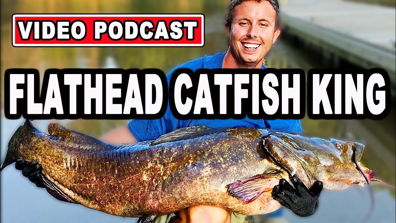 Flathead Catfish Record Holder Tyler Barnes Video Podcast