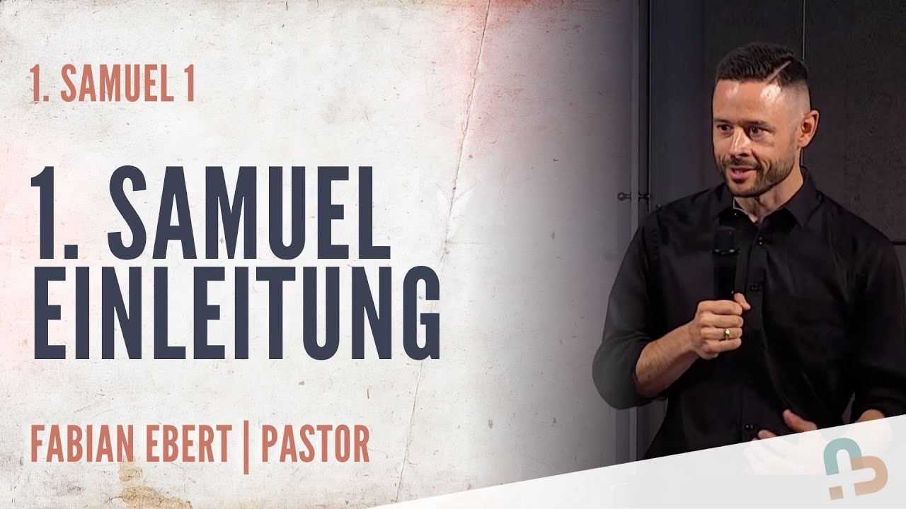 1.Samuel | Aufbruch im Dunkel – Gott ruft und handelt | Fabian Ebert | 10.08.2025
