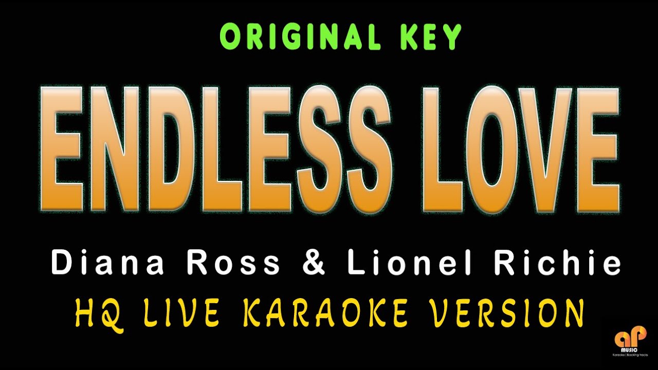 ENDLESS LOVE - Diana Ross and Lionel Richie (HQ KARAOKE VERSION)