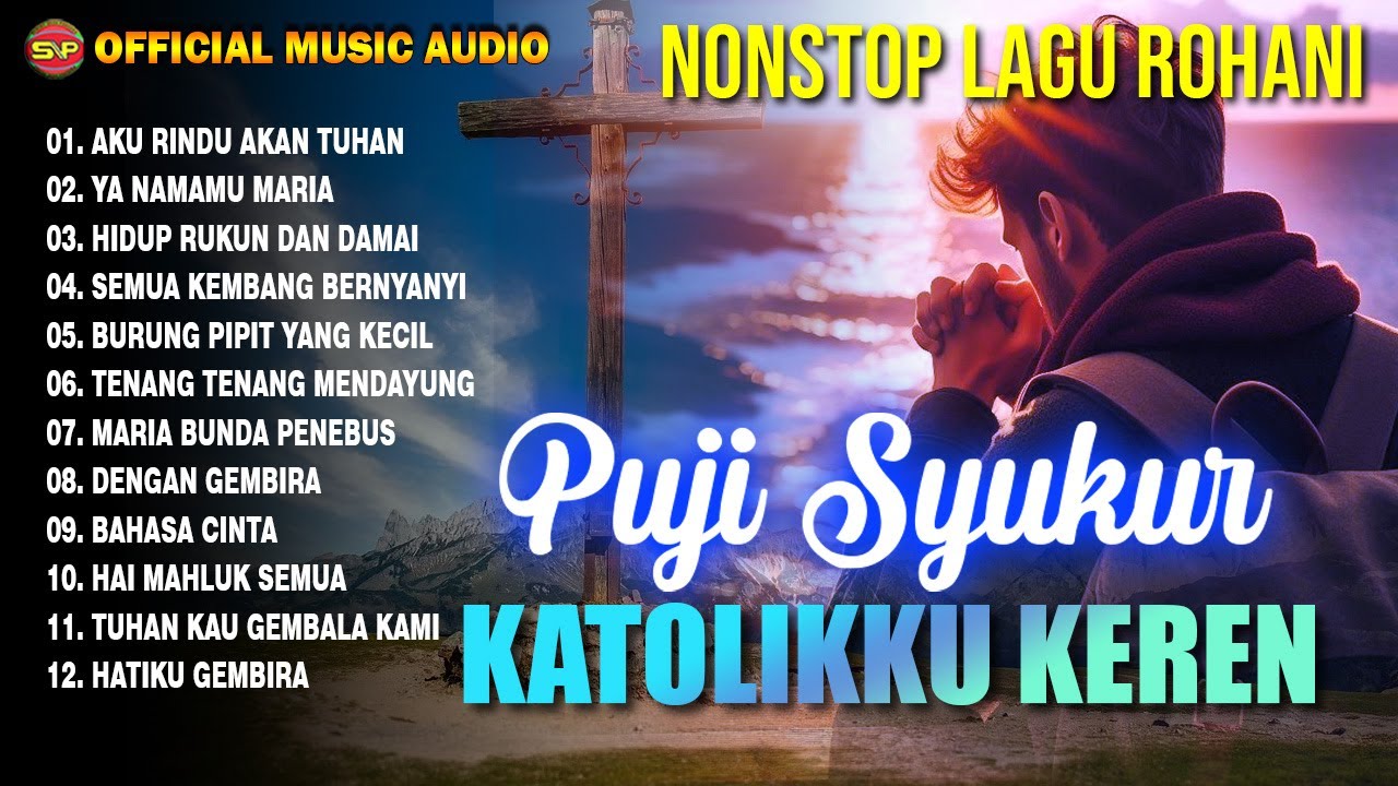 Nonstop Rohani Katolik  Puji Syukur - Katolikku Keren | Lagu Rohani Terbaru (Official Music Audio)