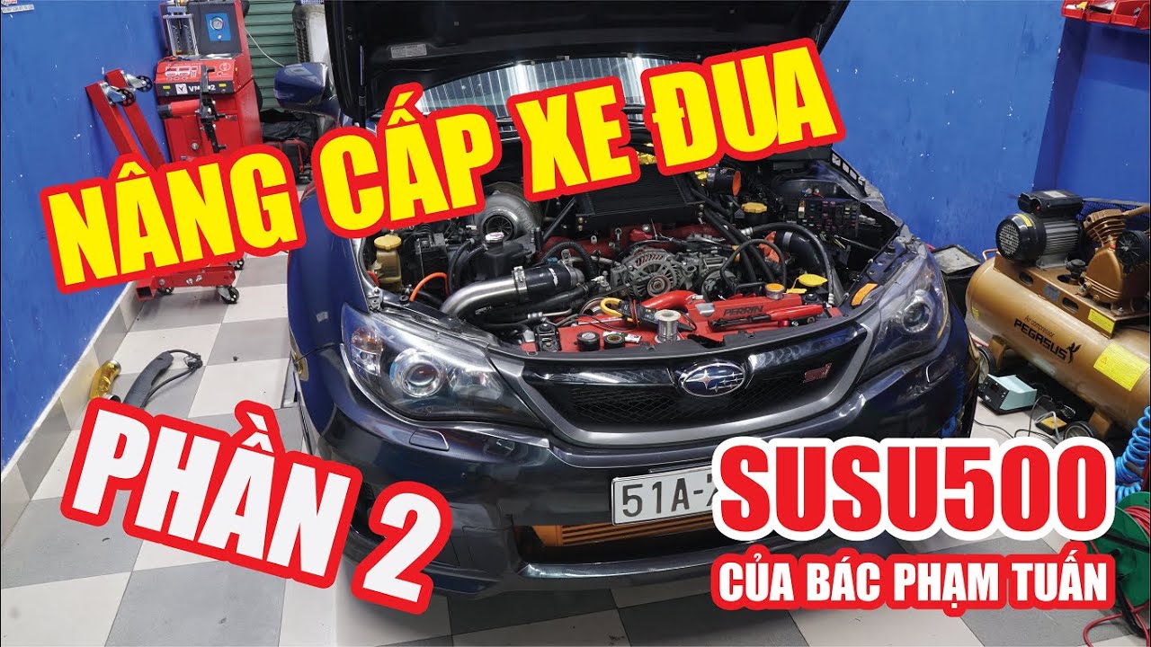 Nâng cấp xe đua SUSU500 của bác Phạm Tuấn (PHẦN 2)