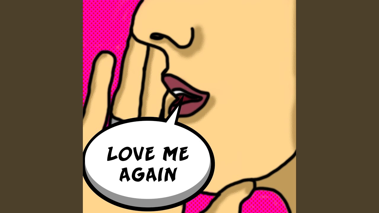 Love Me Again