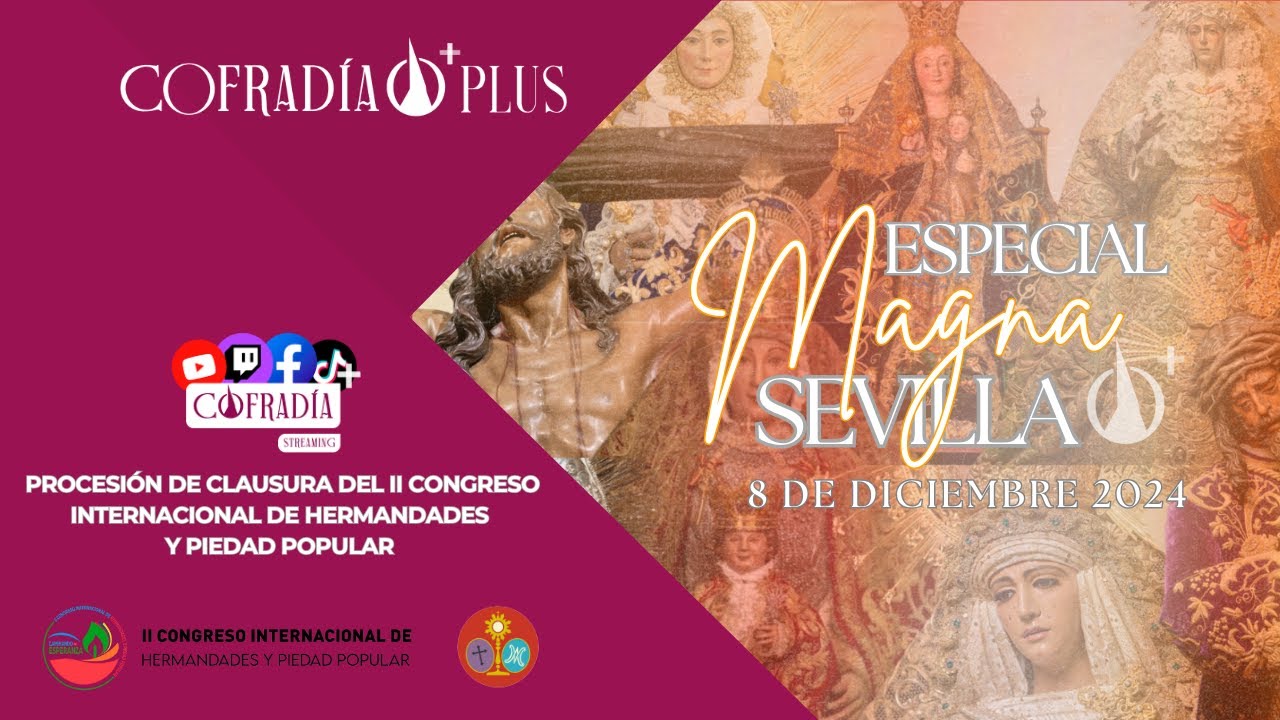 🟣 #EnDirecto - Procesión Clausura Magna de Sevilla