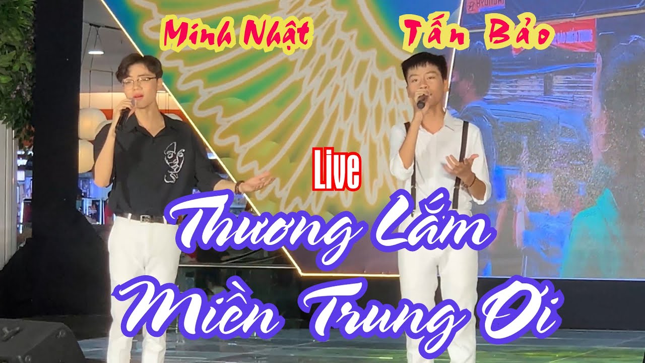 Thương Lắm Miền Trung Ơi Cover [Tấn Bảo - Minh Nhật ] 2020