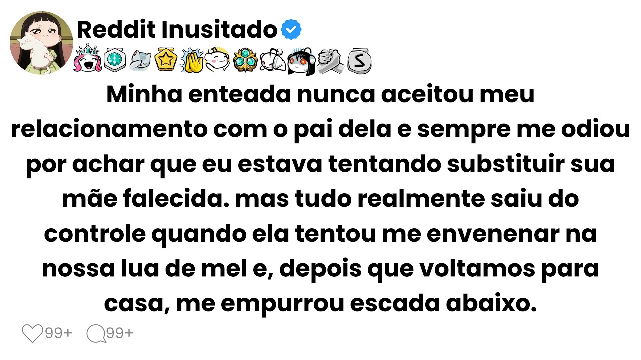 Minha enteada nunca aceitou meu relacionamento com o pai dela e sempre me odiou por achar que eu...