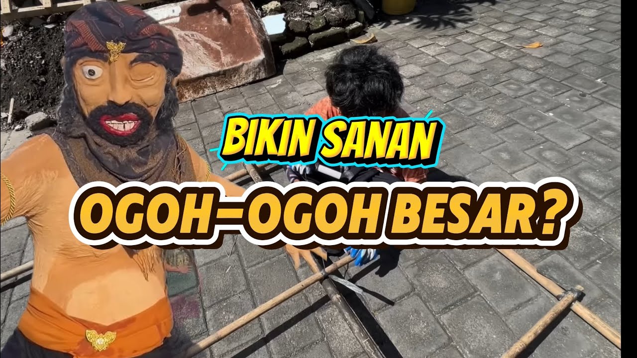 Ngebut! Bikin Sanan Ogoh-Ogoh Besar? 