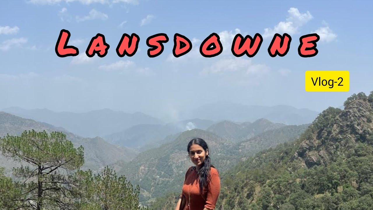 Lansdowne Uttrakhand | Day-2 | Best Place to Visit In Uttrakhand |Tip N Top Point |St. John Church |