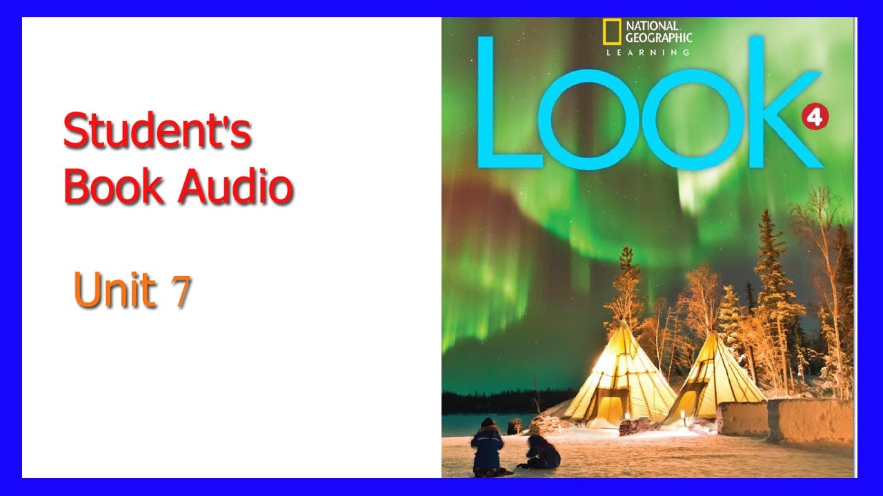 انجليزي للصف الرابع الإبتدائي English -Grade 4 - Unit 7  - Student's Book Audio