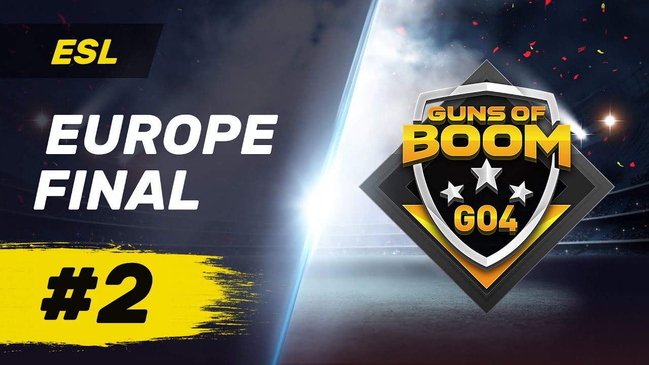 ESL Europe Final #2 - GO4 Guns of Boom