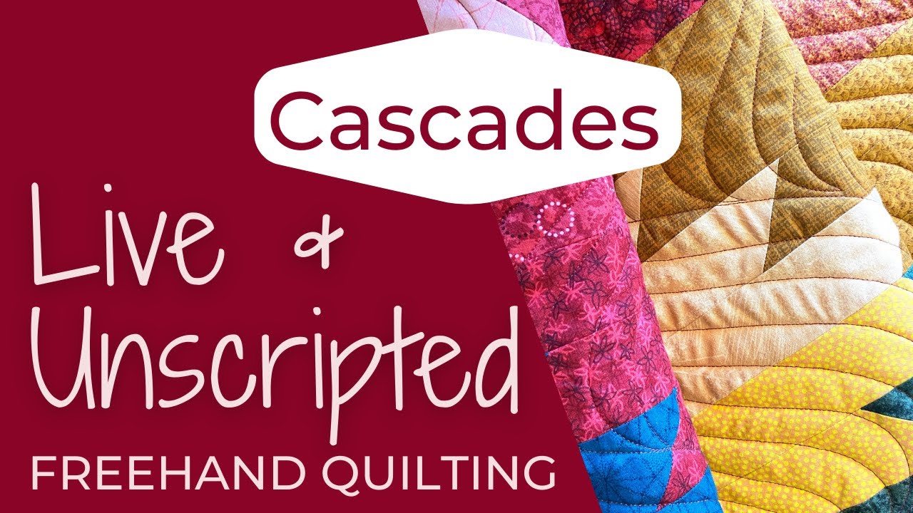 Live & Unscripted Free Motion Quilting - Using Piecing for Quilting Guidelines, and CASCADES design.