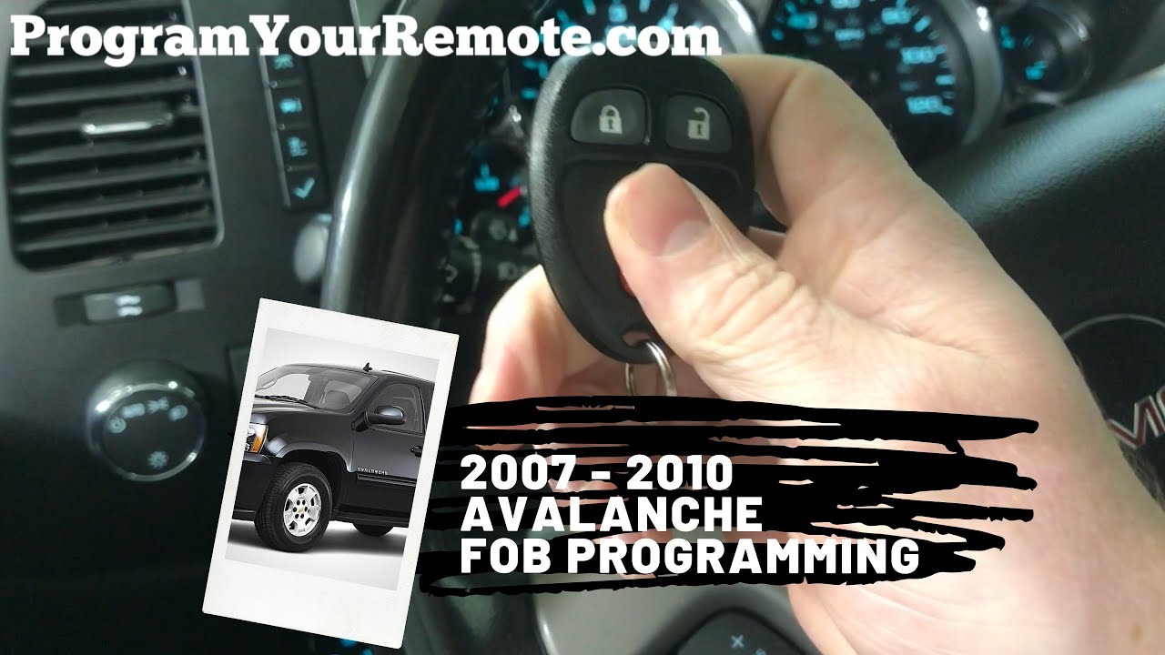 How to program Chevrolet Avalanche remote key fob 2007 - 2010