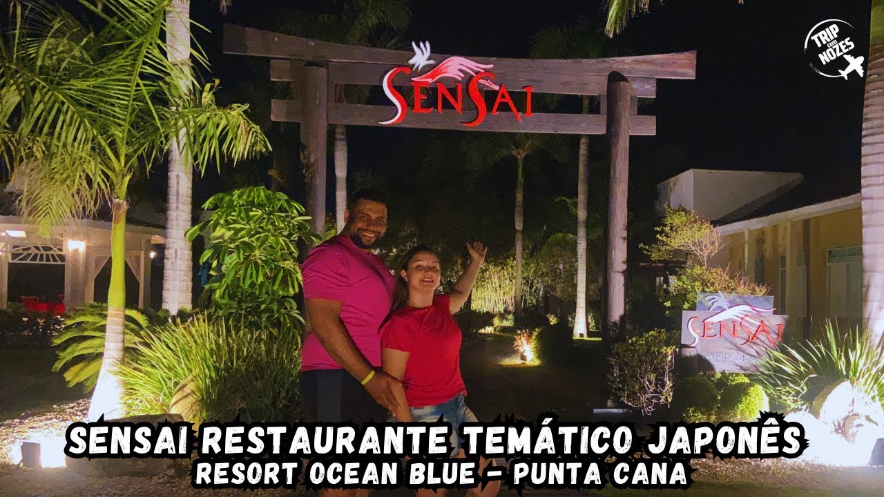 SENSAI RESTAURANTE TEMÁTICO JAPONÊS / ÚNICO QUE EXIGE RESERVA NO RESORT OCEAN BLUE EM PUNTA CANA.