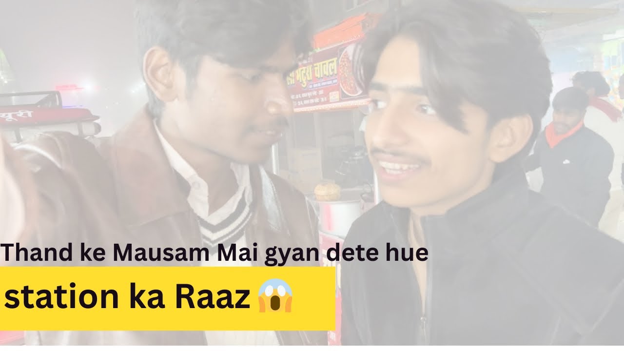 Stations ka Raaz batate hue 😱😁| full comedy vlog | comedy vlogs 