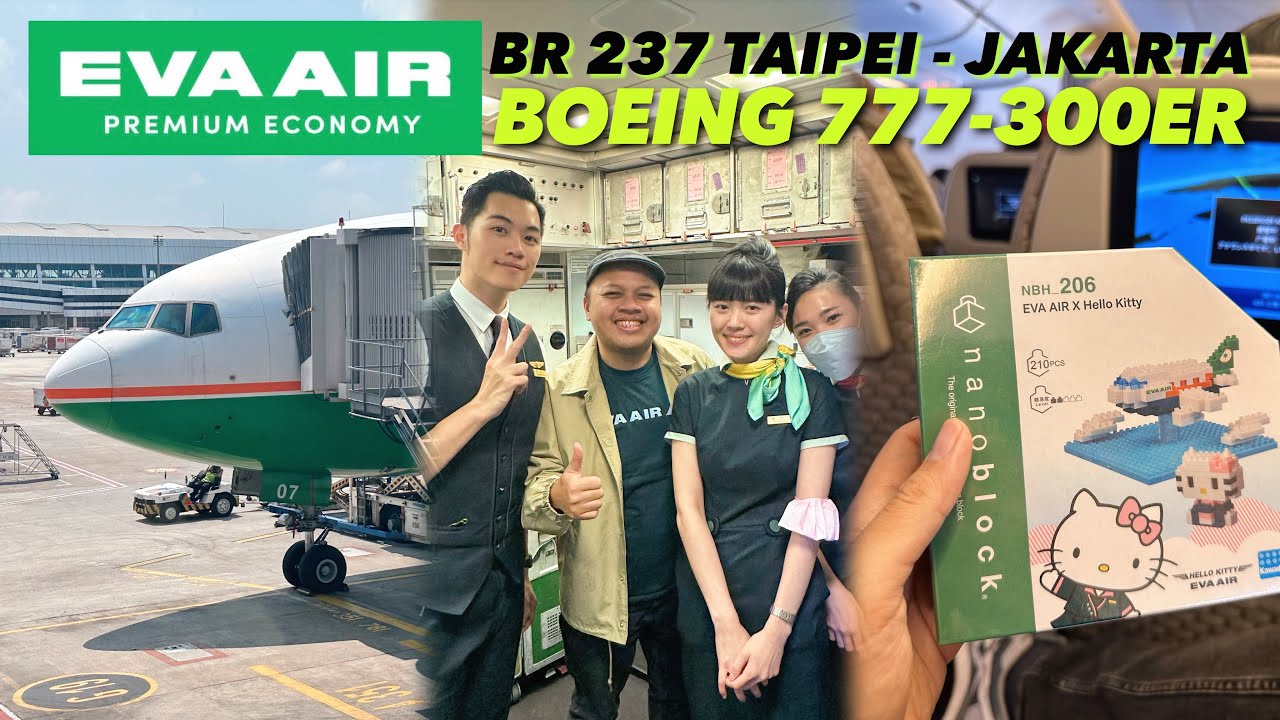 TOP!! EVA AIR B777-300ER BR237 TAIPEI - JAKARTA ✈️ ECONOMY RASA PREMIUM! ⭐️⭐️⭐️⭐️⭐️