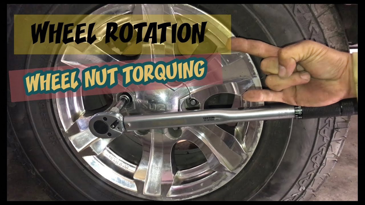 Paano Mag Wheel Rotation At Wheel nut Torquing?