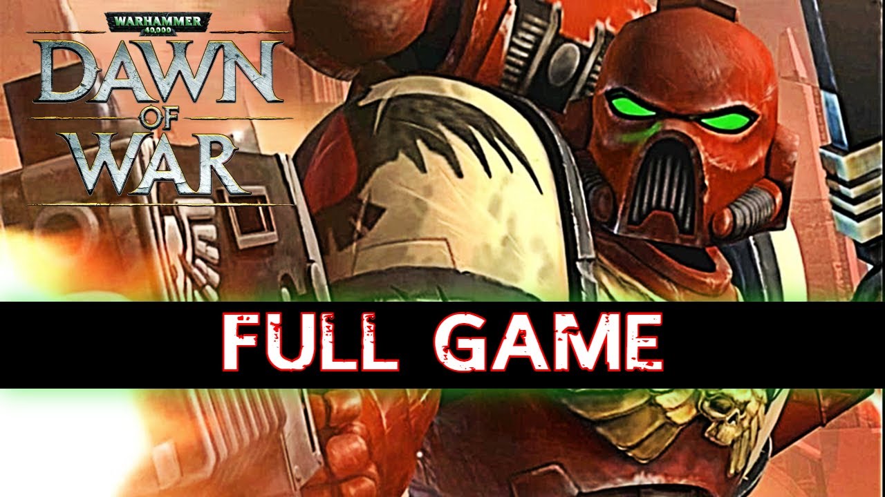 Warhammer 40,000: Dawn of War - Full Campaign Walkthrough