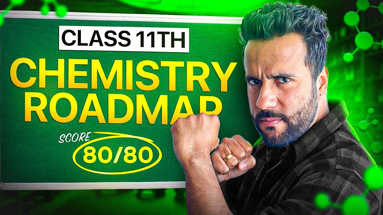 ONLY Roadmap You Need to MASTER Class 11 Chemistry &ndash; Perfect PLAN! #Class11