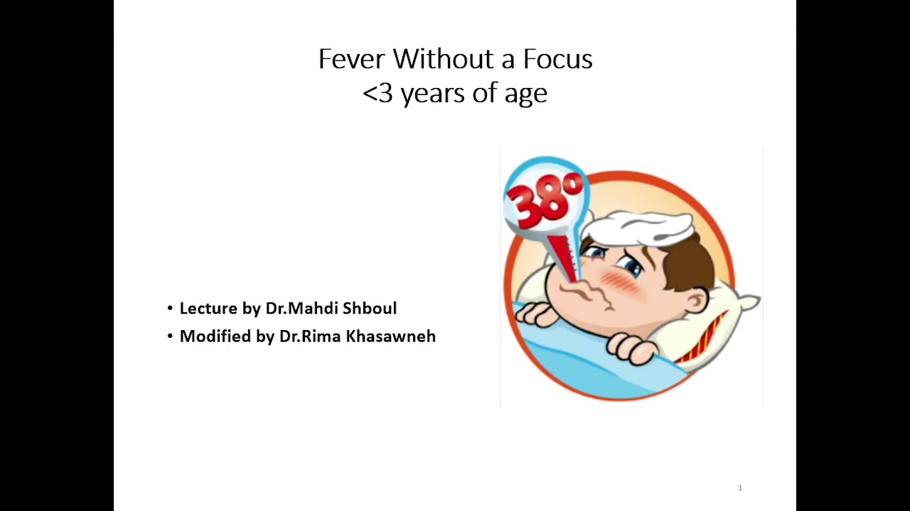 Lec. 4 | Pediatric Major [ Group B ] ( Dr. Rima ) | Fever Without Focus