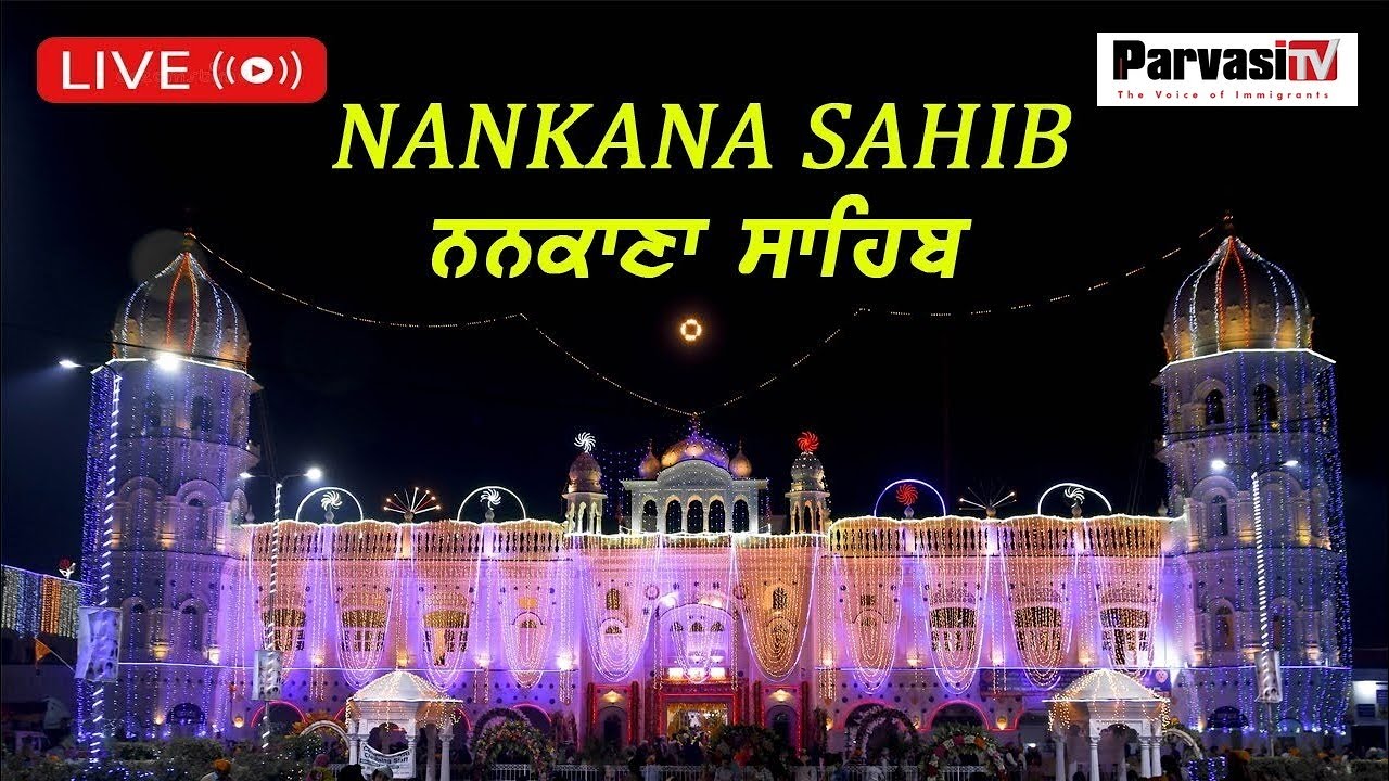 Live Gurpurab Celebrations From Sri Nankana Sahib Pakistan I Parvasi TV