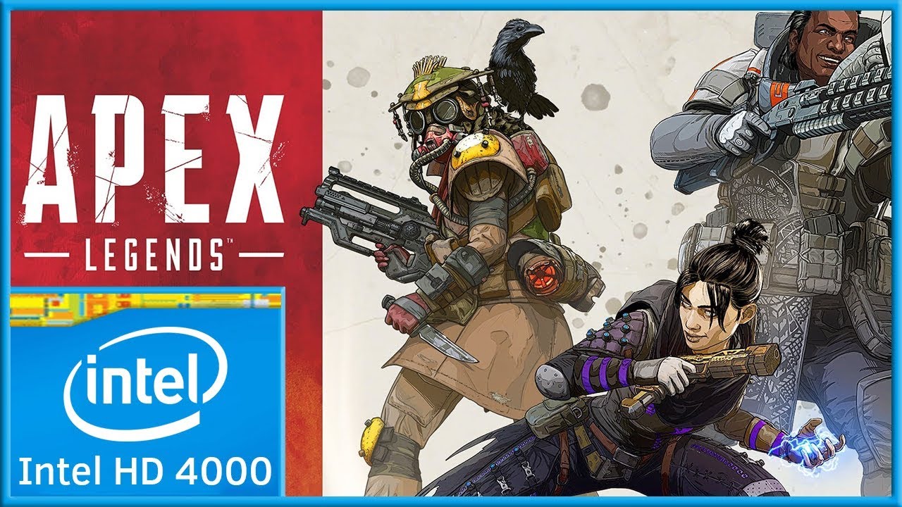 Apex Legends| Intel HD 4000 Graphics | 800x600 Config Tweak | 2019 |