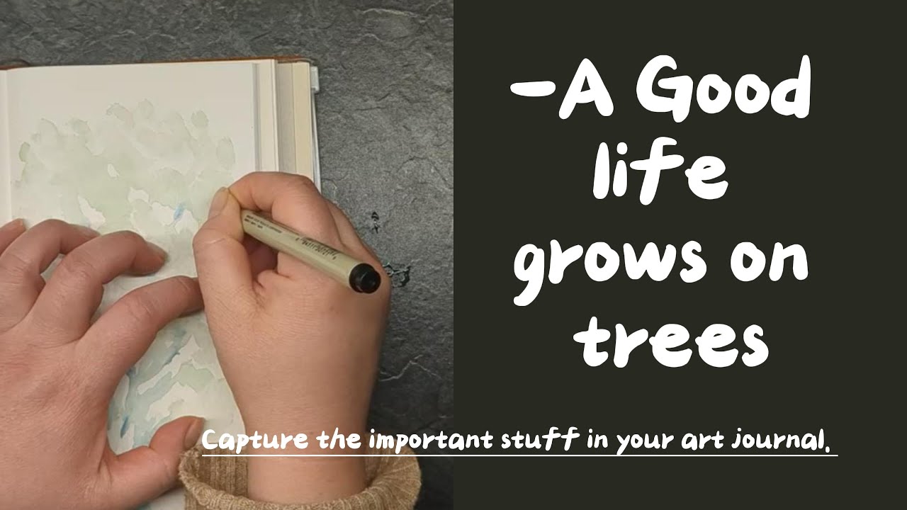 A good life grow on trees. #artjournal #watercolor #coaching #personalgrowth #grattitude