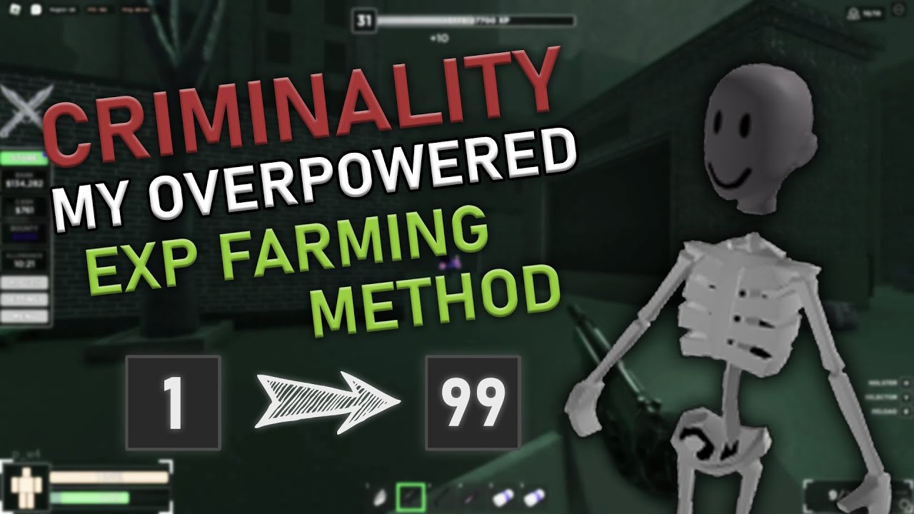 My OP Exp Farming Method [CRIMINALITY]