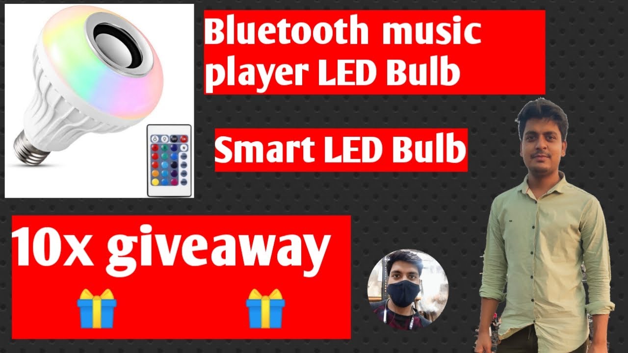 Bluetooth Music Player LED Bulb | Smart LED Bulb | 10x Giveaway