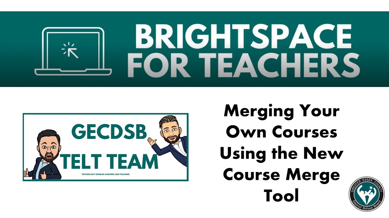 Merge Your Own Courses in Brightspace with the new Course Merge Tool