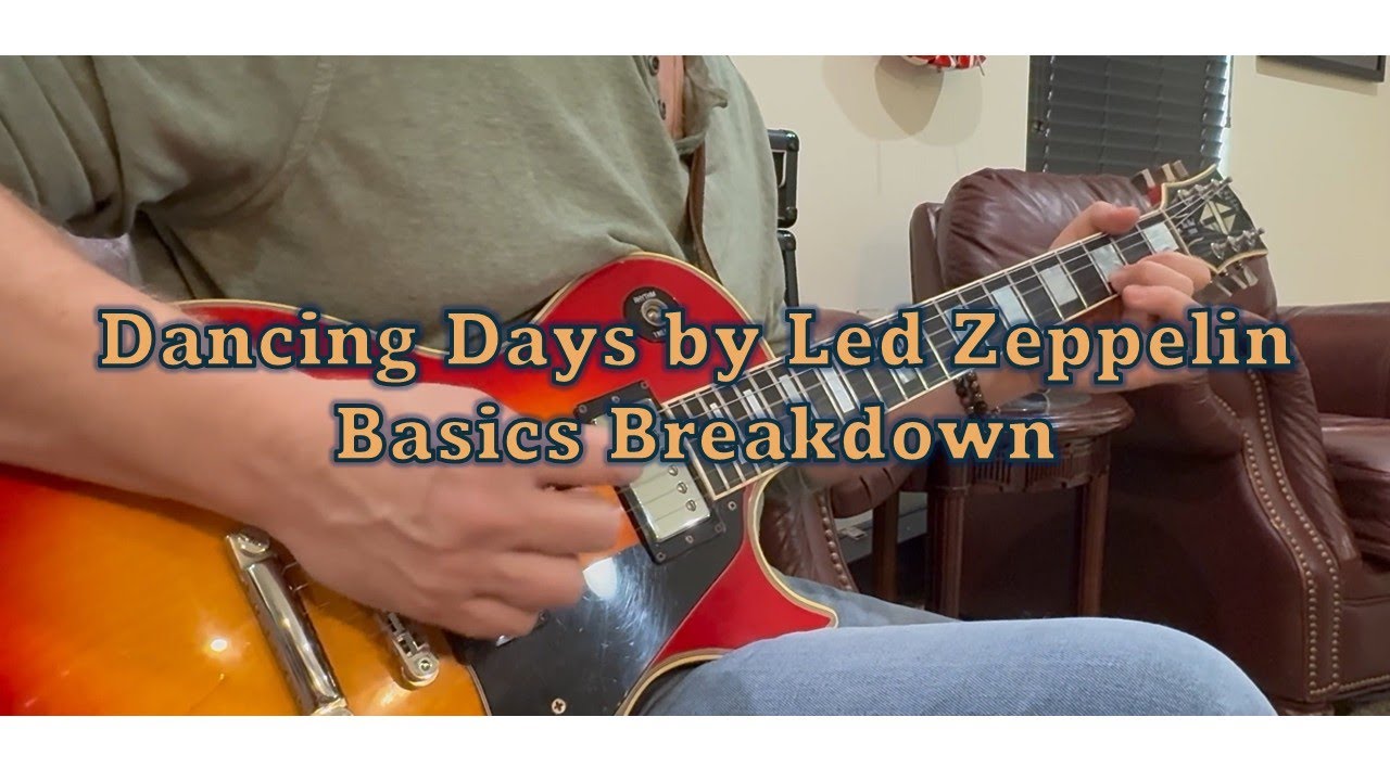 How to Play Dancing Days by Led Zeppelin