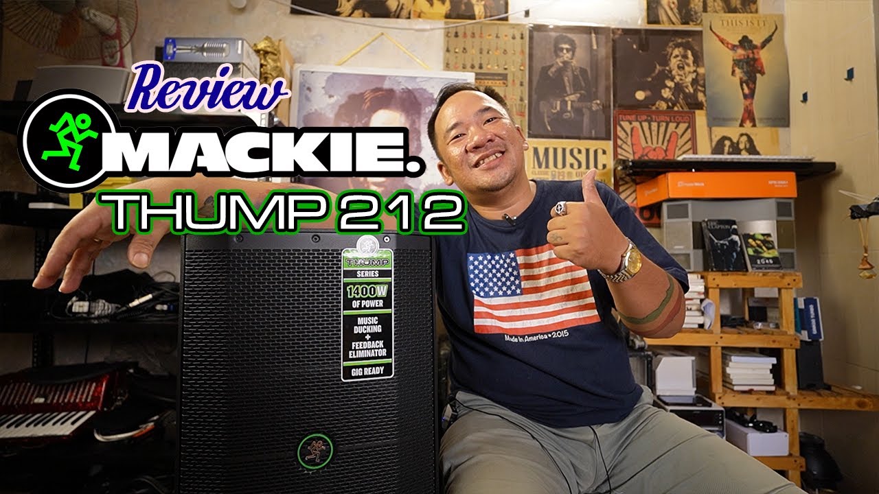 ĐÁNH GIÁ LOA MACKIE THUMP 212 - LOA ACTIVE HIỆU QUẢ CHO NHIỀU MỤC ĐÍCH.