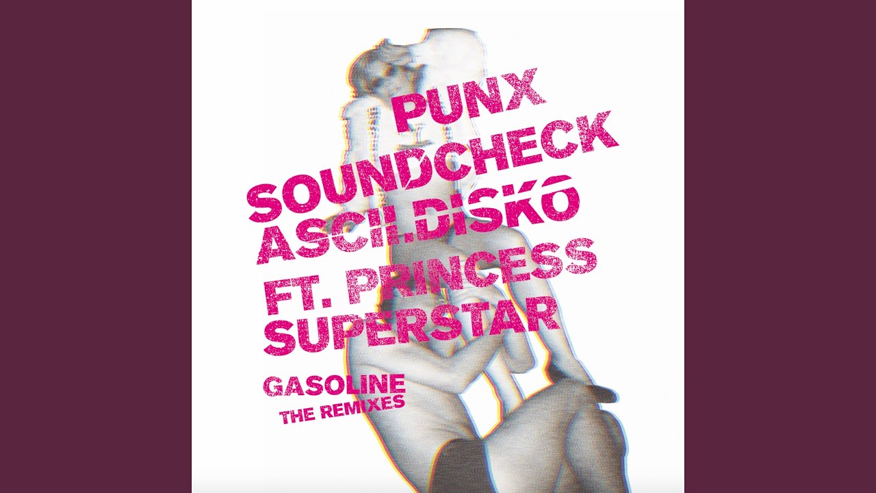 Gasoline (feat. Princess Superstar) (The Hacker Remix)