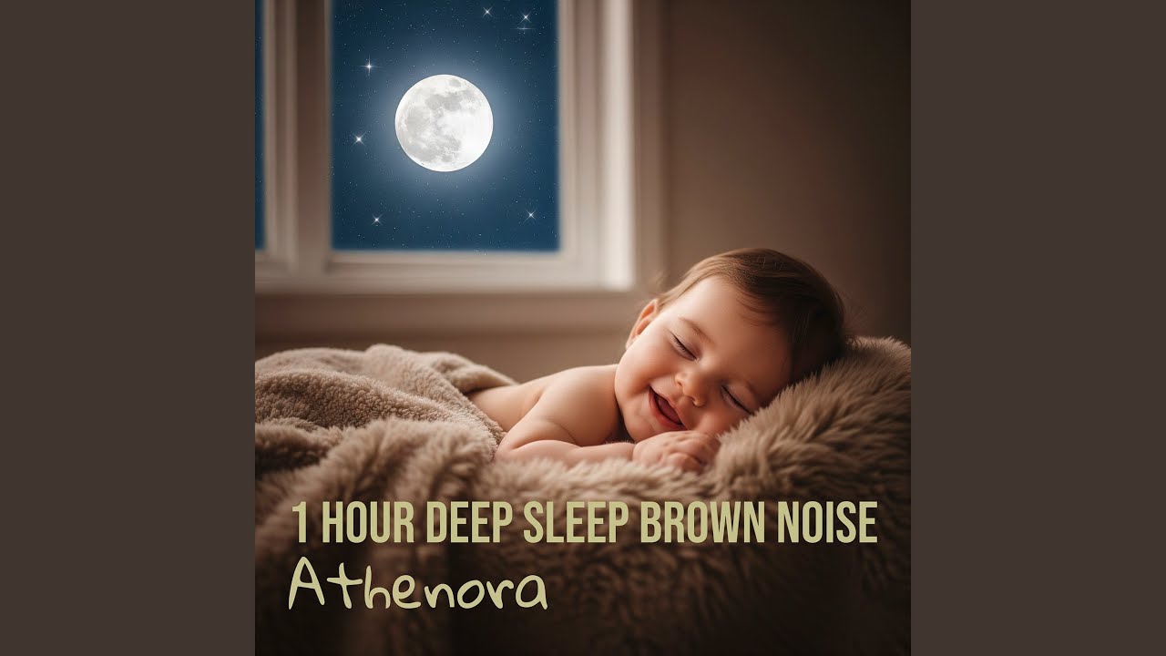 1 Hour Deep Sleep Brown Noise