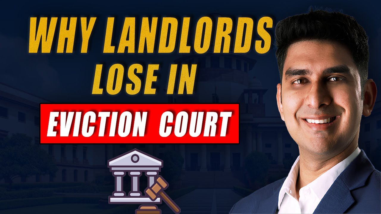 Why Landlords Lose in Eviction Court? Top 3 Reasons | India